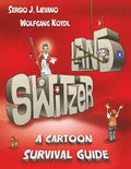 Switzerland: A Cartoon Survival Guide - Hardcover