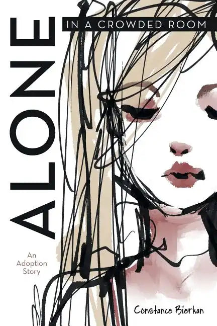 Alone in a Crowded Room: An Adoption Story - Paperback