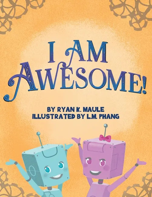 I Am Awesome! - Paperback