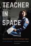 Teacher in Space: Christa McAuliffe and the Challenger Legacy - Paperback