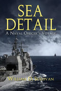 Sea Detail: A Naval Officer's Voyage - Paperback