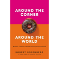 Around the Corner to Around the World: A Dozen Lessons I Learned Running Dunkin Donuts - Paperback
