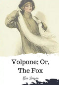 Volpone; Or, The Fox - Paperback