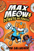Max Meow Book 2: Donuts and Danger: (A Graphic Novel) - Hardcover