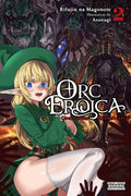 Orc Eroica, Vol. 2 (Light Novel): Conjecture Chronicles Volume 2 - Paperback
