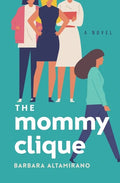 The Mommy Clique - Paperback
