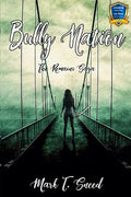 Bully Nation: The Remains: Part One - Paperback