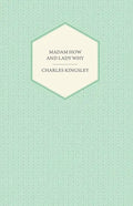 Madam How and Lady Why - Or, First Lessons in Earth Lore for Children - Paperback