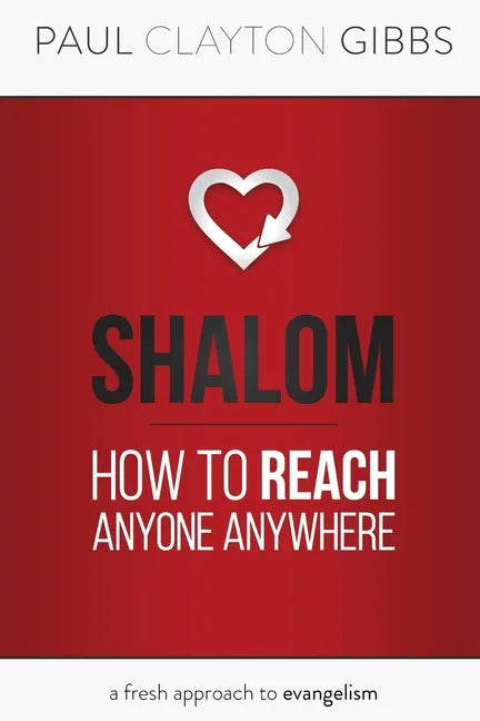 Shalom: How to Reach Anyone Anywhere - Paperback