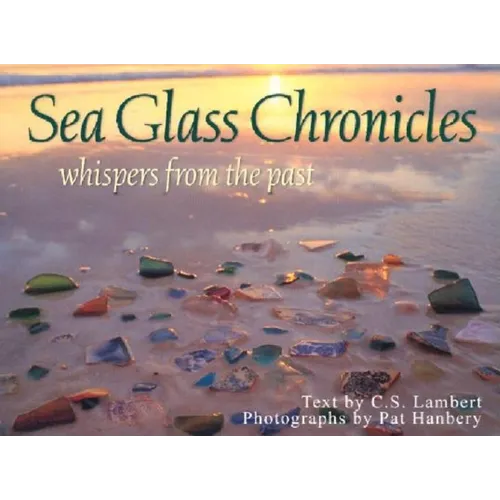 Sea Glass Chronicles - Hardcover