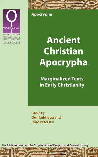 Ancient Christian Apocrypha: Marginalized Texts in Early Christianity - Hardcover