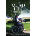 The Quad Life: Unexpected Times Abound, Reliance on God a Must - Paperback