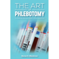 The Art of Phlebotomy, Procedures Manual Guide/Skills Handbook - Paperback