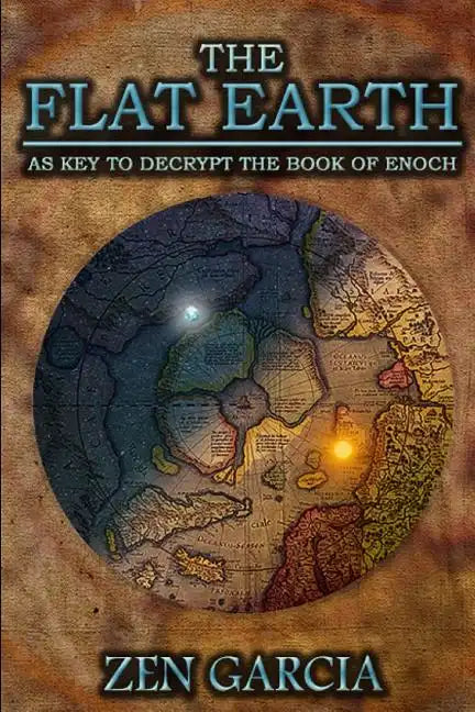 The Flat Earth as Key to Decrypt the Book of Enoch - Paperback