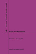Code of Federal Regulations Title 2, Grants and Agreements, 2020 - Paperback