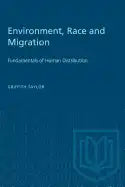 Environment, Race and Migration: Fundamentals of Human Distribution - Paperback