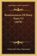 Reminiscences Of Many Years V2 (1878) - Paperback