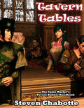 Tavern Tables: The Game Master's Tavern Builder Handbook - Paperback