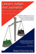 Lawyers, Judges and Journalists: The Corrupt and the Corruptors - Paperback