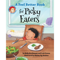 A Feel Better Book for Picky Eaters - Hardcover