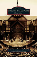 Oregon Shakespeare Festival - Hardcover