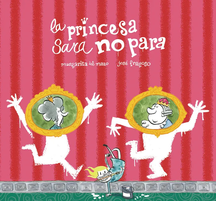 La Princesa Sara No Para - Hardcover