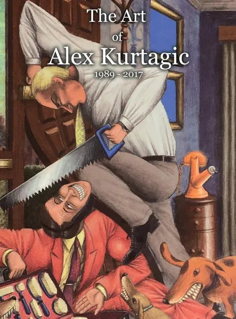 The Art of Alex Kurtagic: 1989 - 2017 - Hardcover