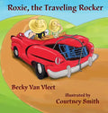 Roxie, the Traveling Rocker - Hardcover