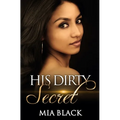 His Dirty Secret - Paperback