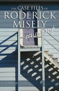 The Case Files of Roderick Misely, Consultant - Paperback