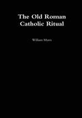Old Roman Catholic Ritual - Hardcover
