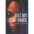 Just My Self-Image - Paperback