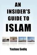 An Insider's Guide to Islam - Paperback
