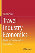 Travel Industry Economics: A Guide for Financial Analysis - Paperback
