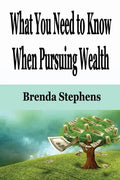 What You Need to Know When Pursuing Wealth - Paperback