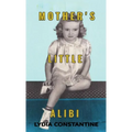 Mother's Little Alibi - Hardcover