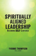 Spiritually Aligned Leadership - Paperback