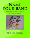 Name Your Band: Name-picking help book - Paperback