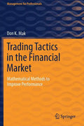 Trading Tactics in the Financial Market: Mathematical Methods to Improve Performance - Paperback