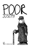 Poor Joseph: A mini-narrative about one of history's most curious figures, The Elephant Man - Paperback