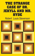 The Strange Case of Dr. Jekyll and Mr. Hyde - Hardcover