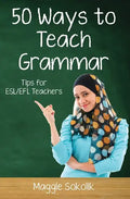Fifty Ways to Teach Grammar: Tips for ESL/EFL Teachers - Paperback