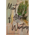 Most of All the Wanting - Paperback