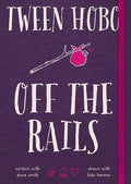 Tween Hobo: Off the Rails - Paperback