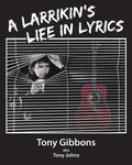 A Larrikin's Life in Lyrics - Paperback