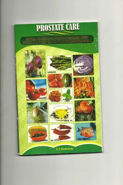 Prostrate Care: Natural Remedies for Prostrate Problems - Paperback