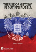 The Use of History in Putin's Russia - Hardcover