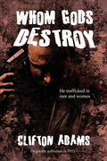 Whom Gods Destroy - Paperback