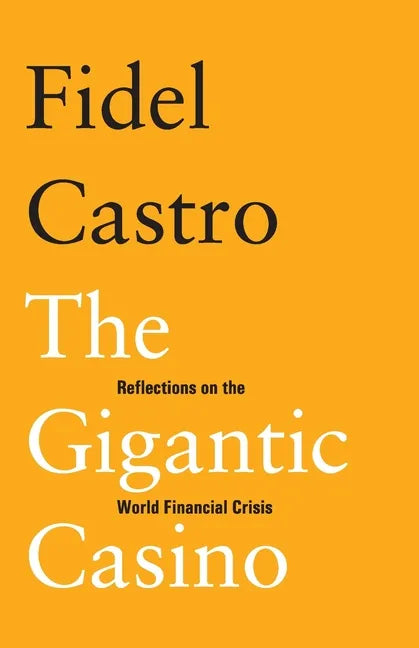 The Gigantic Casino: Reflections on the World Financial Crisis - Paperback