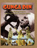 Gunga Din From Kipling's Poem to Hollywood's Action-Adventure Classic (hardback) - Hardcover